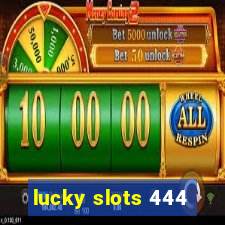 lucky slots 444